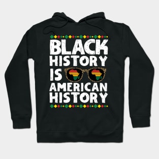 Black History is American History Hoodie